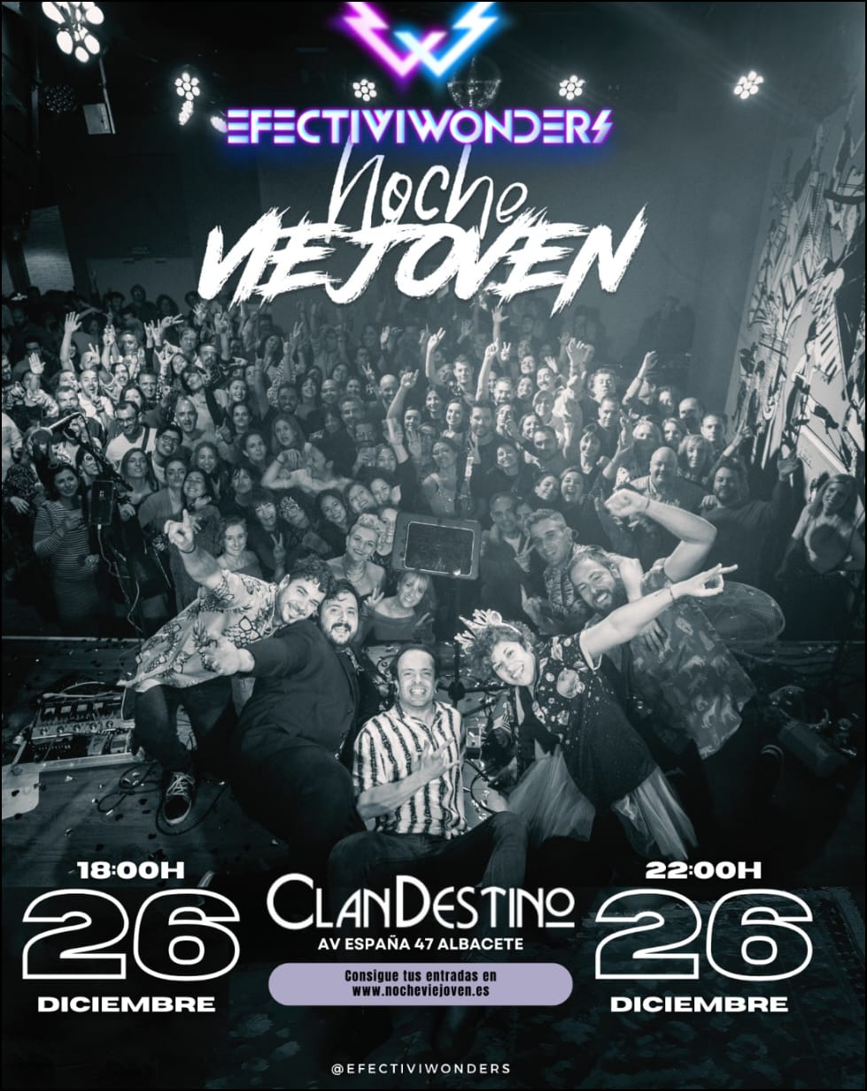 Cartel de Efectiviwonders «Noche Viejoven» en la Sala Clandestino de Albacete, 26 de diciembre de 2026
